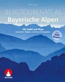 Bergtourenatlas Bayerische Alpen Bergtourenatlas Bayerische Alpen