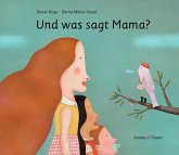 Und was sagt Mama? Und was sagt Mama?