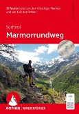 Südtirol: Marmorrundweg Südtirol: Marmorrundweg