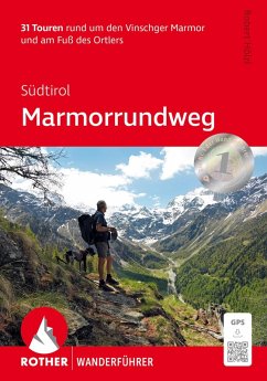 Südtirol: Marmorrundweg - Hölzl, Robert