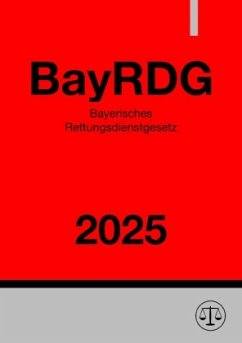 Cover Bayerisches Rettungsdienstgesetz - BayRDG 2025