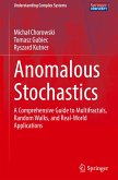 Anomalous Stochastics Anomalous Stochastics