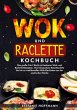 Wok und Raclette Kochbuch - Bild 1