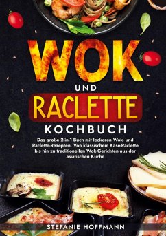 Cover Wok und Raclette Kochbuch