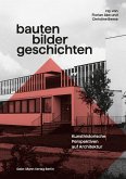 Bauten - Bilder - Geschichten Bauten - Bilder - Geschichten