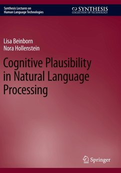 Cognitive Plausibility in Natural Language Processing - Beinborn, Lisa;Hollenstein, Nora