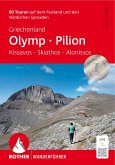 Griechenland: Olymp - Pilion. Kissavos, Skiathos, Alonnisos Griechenland: Olymp - Pilion. Kissavos, Skiathos, Alonnisos