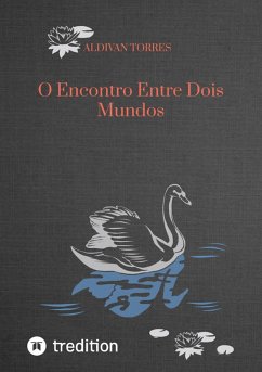 Cover O Encontro Entre Dois Mundos (eBook, ePUB)