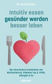 Intuitiv essen, gesünder werden, besser leben (eBook, ePUB)