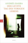 Der letzte Tag des vorigen Lebens (eBook, ePUB)