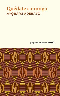 Quédate conmigo (eBook, ePUB) - Adebayo, Ayobami