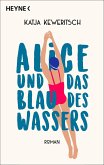 Alice und das Blau des Wassers (eBook, ePUB)