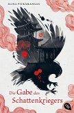 Die Gabe des Schattenkriegers (eBook, ePUB) Die Gabe des Schattenkriegers (eBook, ePUB)