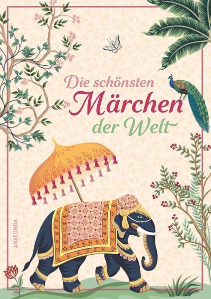Die schönsten Märchen der Welt (eBook, ePUB) Die schönsten Märchen der Welt (eBook, ePUB)