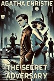 The Secret Adversary(Illustrated) (eBook, ePUB) The Secret Adversary(Illustrated) (eBook, ePUB)