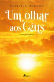 Um Olhar aos Céus (eBook, ePUB)