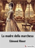 La madre della marchesa (eBook, ePUB)