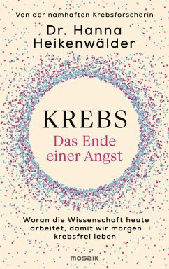 Krebs - Das Ende einer Angst (eBook, ePUB) - Heikenwälder, Hanna