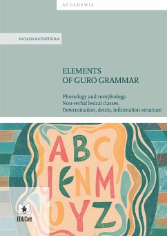 Elements of Guro Grammar (eBook, PDF) - Kuznetsova, Natalia
