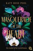 Masquerade of the Heart / Garden of the Cursed Bd.2 (eBook, ePUB) Masquerade of the Heart / Garden of the Cursed Bd.2 (eBook, ePUB)