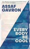 Everybody be cool (eBook, ePUB) Everybody be cool (eBook, ePUB)