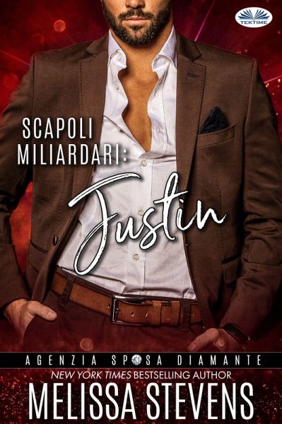 Scapoli Miliardari: Justin (eBook, ePUB) Scapoli Miliardari: Justin (eBook, ePUB)