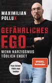 Gefährliches Ego (eBook, ePUB) Gefährliches Ego (eBook, ePUB)