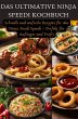 Das ultimative Ninja Speedi Kochbuch... - Bild 1