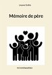 Mémoire de père (eBook, ePUB) - Bild 1