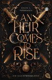 An Heir Comes to Rise - Die Nachtwandlerin (eBook, ePUB)