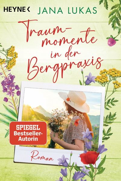 Traummomente in der Bergpraxis / Die Bergpraxis Bd.2 (eBook, ePUB) Traummomente in der Bergpraxis / Die Bergpraxis Bd.2 (eBook, ePUB)