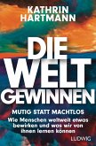 Die Welt gewinnen (eBook, ePUB) Die Welt gewinnen (eBook, ePUB)