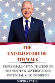 The Untold Story of Tim Walz (eBook, ePUB)