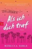 Als ich dich traf (eBook, ePUB) Als ich dich traf (eBook, ePUB)