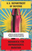 Handbuch für improvisierte Munition (eBook, ePUB) Handbuch für improvisierte Munition (eBook, ePUB)