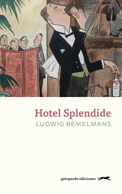 Hotel Splendide (eBook, ePUB) - Bemelmans, Ludwig