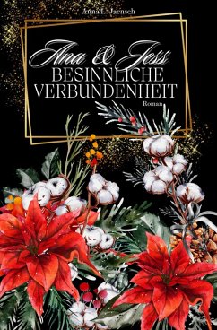 Ana & Jess Besinnliche Verbundenheit (eBook, ePUB) - Jaensch, Anna L.