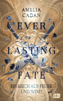 Ein Reich aus Feuer und Wind / Everlasting Fate Bd.2 (eBook, ePUB)