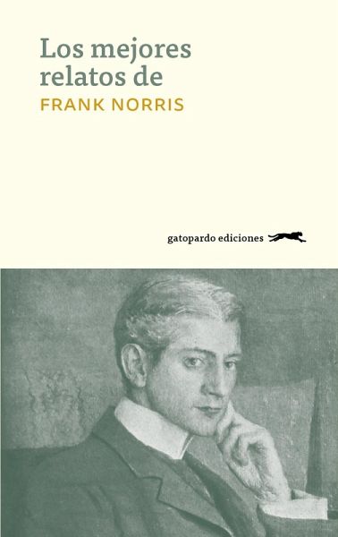 Los mejores relatos de Frank Norris (eBook, ePUB)