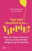 Sag zum Abschied leise ... yippie! (eBook, ePUB)