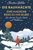 Die Rauhnächte - Eine magische Reise zu mir selbst (eBook, ePUB)