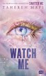 Watch Me / Shatter Me: The New Republic... - Bild 1