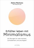 Erfüllter leben mit Minimalismus (eBook, ePUB)