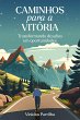 Caminhos para a vitória (eBook, ePUB) - Bild 1