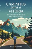 Caminhos para a vitória (eBook, ePUB)
