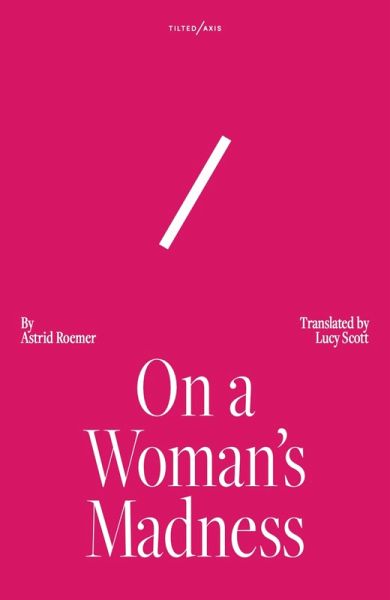 On A Woman's Madness (eBook, ePUB)