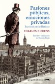 Pasiones públicas, emociones privadas (eBook, ePUB) Pasiones públicas, emociones privadas (eBook, ePUB)