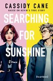 Searching for Sunshine - Based on Kevin's True Story (eBook, ePUB)