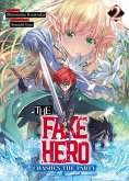 The Fake Hero Crashes the Party: Volume 2 (eBook, ePUB) The Fake Hero Crashes the Party: Volume 2 (eBook, ePUB)
