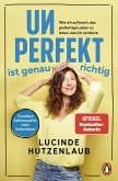 Unperfekt ist genau richtig (eBook, ePUB) Unperfekt ist genau richtig (eBook, ePUB)